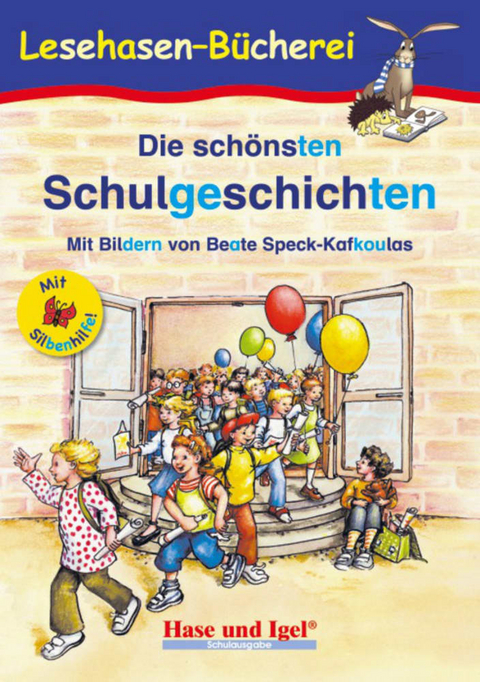 Die schönsten Schulgeschichten / Silbenhilfe - 