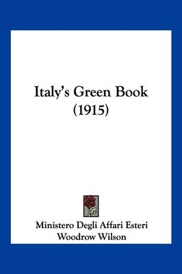 Italy's Green Book (1915) -  Ministero Degli Affari Esteri