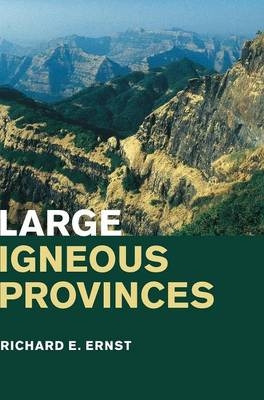 Large Igneous Provinces -  Richard E. Ernst