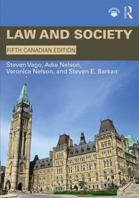 Law and Society -  Steven E. (University of Maine) Barkan,  Adie Nelson,  Veronica Nelson,  Steven Vago