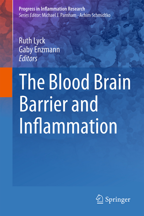 The Blood Brain Barrier and Inflammation - 