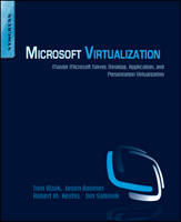 Microsoft Virtualization - Thomas Olzak, James Sabovik, Jason Boomer, Robert M Keefer