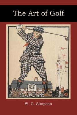 The Art of Golf - W G Simpson