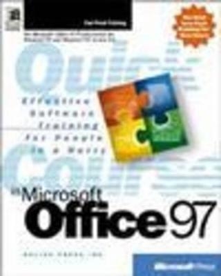 A Quick Course in Microsoft Office 97 -  Online Press Inc