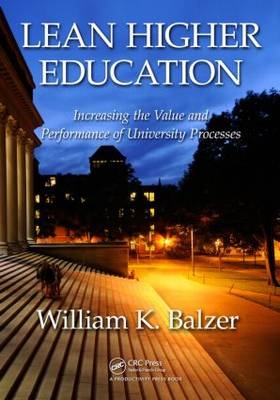 Lean Higher Education - William K. Balzer