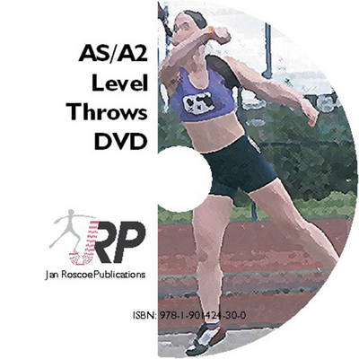 Athletics for A Level PE and Sports Studies - Throws DVD - Jannette Veronica Roscoe, Dennis Alan Roscoe