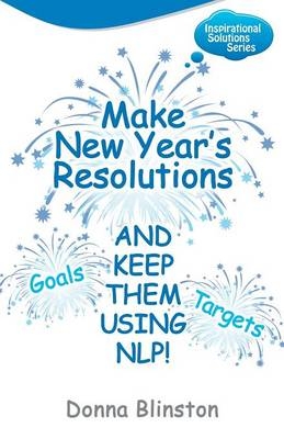 Make New Year Resolutions - and Keep Them Using NLP! - 