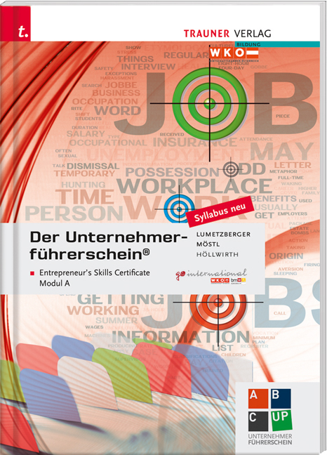 Der Unternehmerführerschein - Entrepreneur's Skills Certificate, Modul A - Kurt Lumetzberger, Rainer Möstl, Mario Jöllwirth