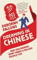 Dreaming in Chinese - Deborah Fallows