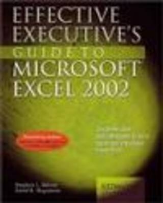 Effective Executives Guide to Excel 2002 - S. Nelson