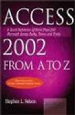 Access 2002 from a-Z - S. Nelson