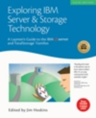 Exploring IBM Server and Storage Technology - Jim Hoskins