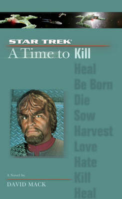 Star Trek: The Next Generation: Time #7: A Time to Kill -  David Mack