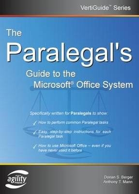 The Paralegal's Guide to the Microsoft Office System - Prem S. Mann, D. Berger