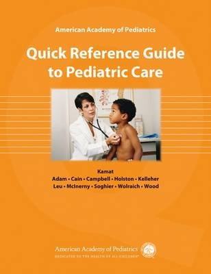 AAP Quick Reference Guide to Pediatric Care - 