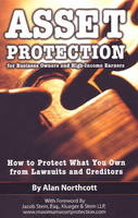 Asset Protection for Business Owners & High Income Earners - Alan Northcott