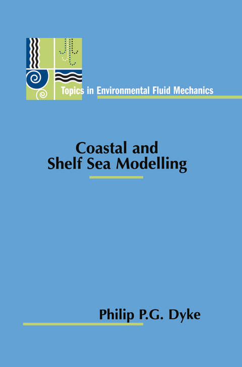 Coastal and Shelf Sea Modelling - Philip P. G. Dyke