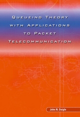 Queueing Theory with Applications to Packet Telecommunication - John Daigle