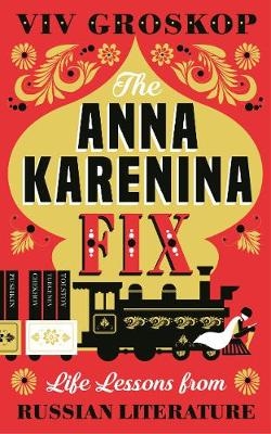 Anna Karenina Fix -  Viv Groskop