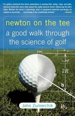 Newton on the Tee -  John Zumerchik