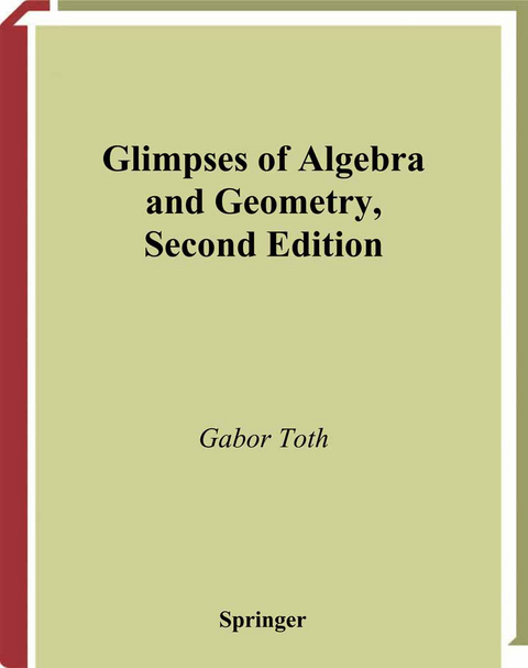 Glimpses of Algebra and Geometry - Gabor Toth