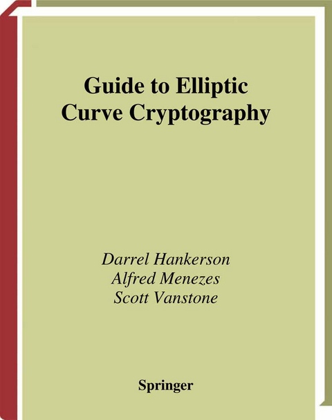 Guide to Elliptic Curve Cryptography - Darrel Hankerson, Alfred J. Menezes, Scott Vanstone