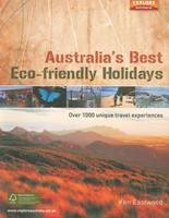 Australia's Best Eco Friendly Holidays - Ken Eastwood