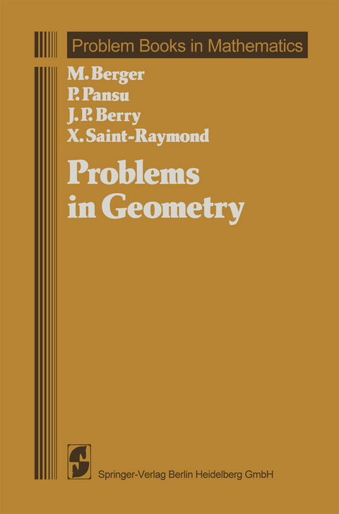 Problems in Geometry - Marcel Berger, P. Pansu, J.-P. Berry, X. Saint-Raymond