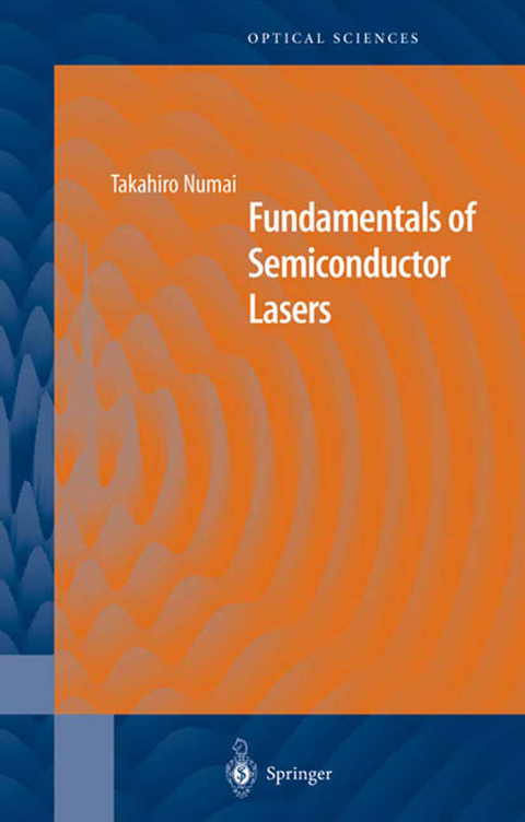 Fundamentals of Semiconductor Lasers - Takahiro Numai