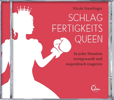 Schlagfertigkeitsqueen Hörbuch - Nicole Staudinger