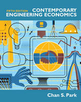 Contemporary Engineering Economics - Chan S. Park