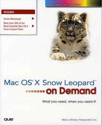 Mac OS X Snow Leopard On Demand - Steve Johnson, . Perspection Inc.