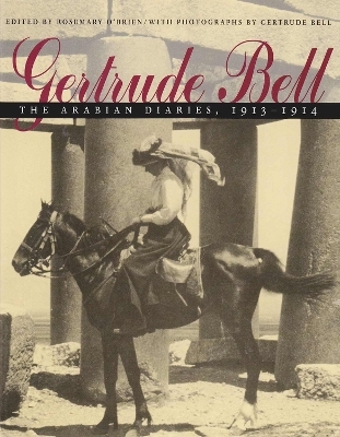 Gertrude Bell - Rosemary O'Brien