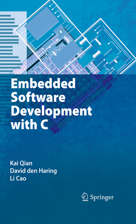 Embedded Software Development with C - Kai Qian, David Den Haring, Li Cao