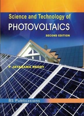 Science and Technology of Photovoltaics, 2nd Edition - P. Jayarama Reddy