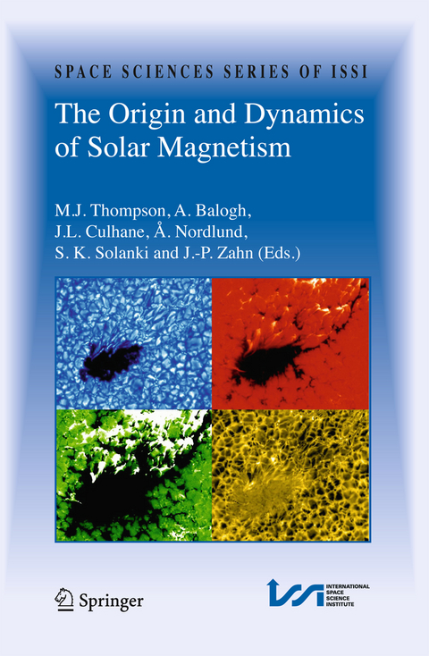 The Origin and Dynamics of Solar Magnetism - 