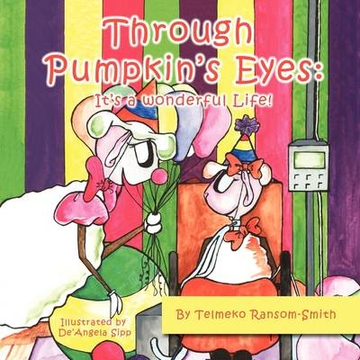 Through Pumpkin's Eyes - Telmeko Ransom-Smith