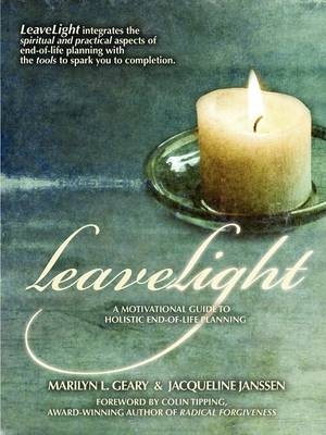 LeaveLight - Marilyn L Geary, Jacqueline Janssen