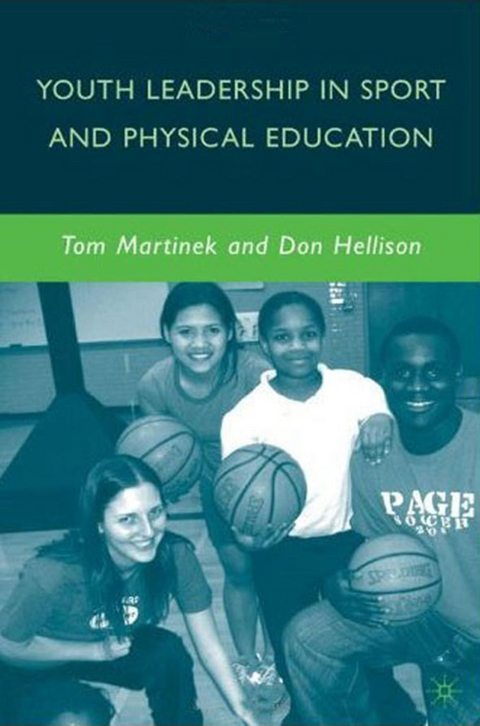 Youth Leadership in Sport and Physical Education - D. Hellison, T. Martinek