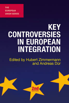 Key Controversies in European Integration - 