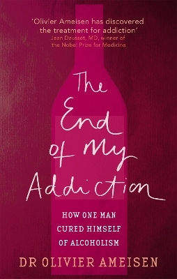 The End Of My Addiction - Olivier Ameisen