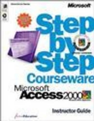 Access 2000 Step by Step Instructor's Guide -  ActiveEducation