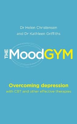 The Mood Gym - Dr Kathleen Griffiths, Dr Helen Christensen