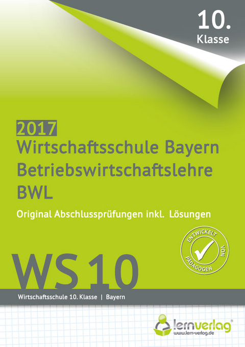 Abschlussprüfung Betriebswirtschaftslehre Wirtschaftsschule Bayern 2017