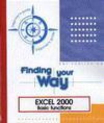 Excel 2000 Basic Functions Finding Your Way -  ENI Development Team