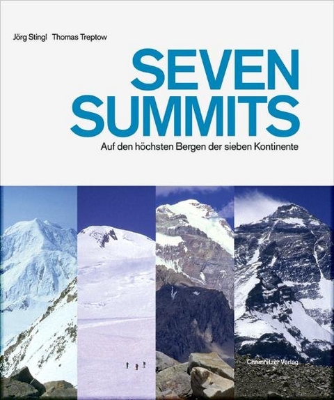 Seven Summits - Jörg Stingl, Thomas Treptow