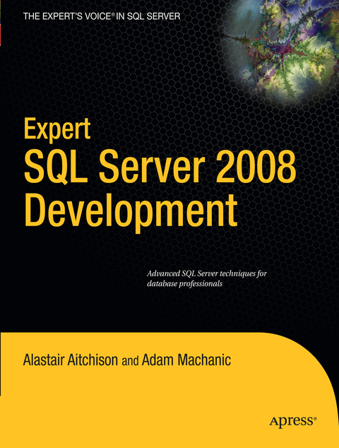 Expert SQL Server 2008 Development - Alastair Aitchison, Adam Machanic