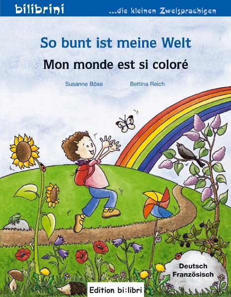 So bunt ist meine Welt / Mon monde est si coloré - Susanne Böse