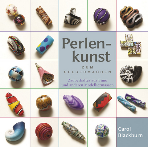 Perlenkunst zum Selbermachen - Carol Blackburn