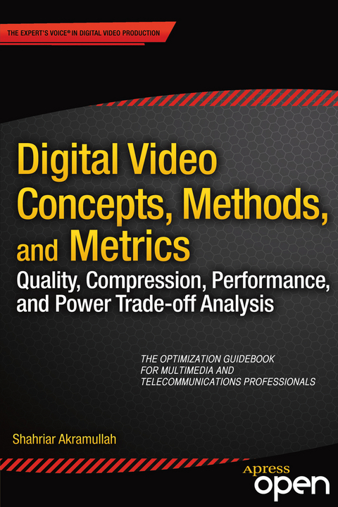 Digital Video Concepts, Methods, and Metrics - Shahriar Akramullah